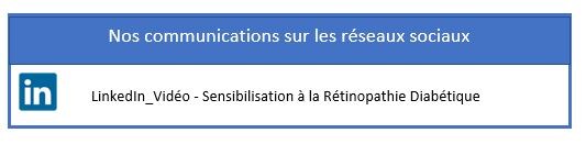 LinkedIn_Vidéo - Sensibilisation à la Rétinopathie Diabétique